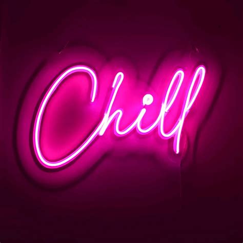 Chill Neon Sign Board Glow Neon Light Wall Signboards Led Sign Boards For Shop Restaurant Room ...