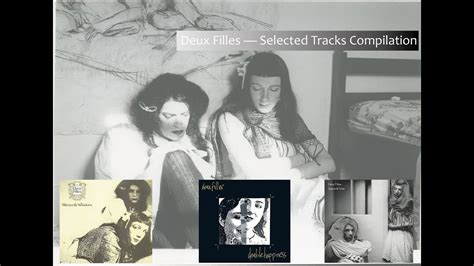 Deux Filles — Selected Tracks Compilation (from Silence & Wisdom, Double Happiness, Space & Time ...