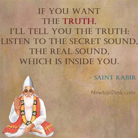 If You Want The Truth I'll Tell You The Truth - Saint Kabir Quotes - Cards