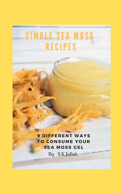 Simple Sea Moss Recipes - Payhip