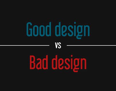 Good Design vs Bad Design on Behance