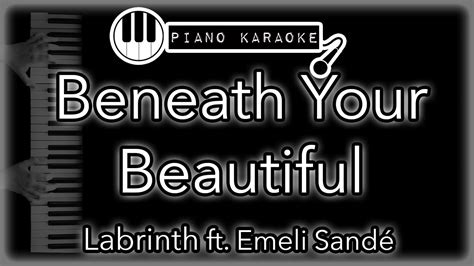 Beneath Your Beautiful - Labrinth ft. Emeli Sandé - Piano Karaoke Instrumental - YouTube