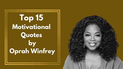 Top 15 Motivational Quotes by Oprah Winfrey | Inspirational quotes | Oprah Winfrey Life Lessons ...