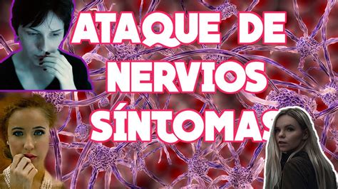 Ataque de nervios síntomas - YouTube