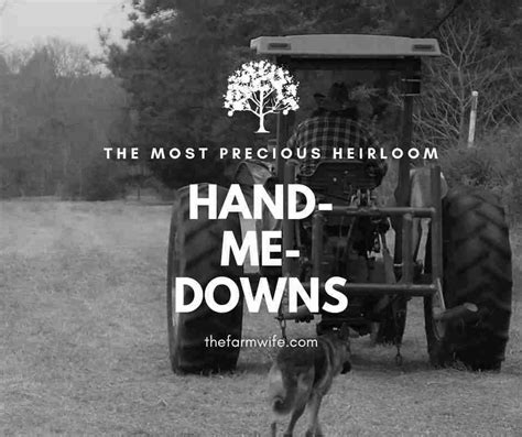 Hand-me-downs - The Farm Wife