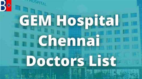 GEM Hospital Chennai Doctors List | GEM Hospital Chennai