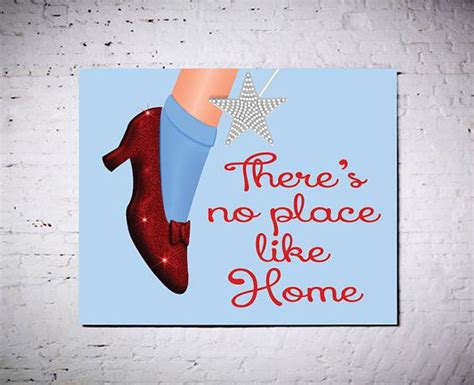 There's No Place Like Home - Dorothy Wizard of OZ RUBY Slippers Movie Quote 8x10 Digital Design ...