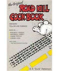 10 Roadkill recipes ideas | roadkill, food humor, weird food