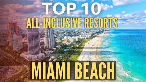 Top 10 Best Luxury Hotels & All inclusive Resorts In Miami Beach ...