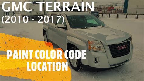 GMC Terrain - EXTERIOR PAINT COLOR CODE LOCATION (2010 - 2017) - YouTube