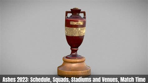 Ashes 2023: Schedule, Squads, Stadiums and Venues, Match Time