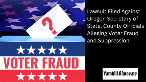 Lawsuit Filed Against Oregon Secretary of State, County Officials ...