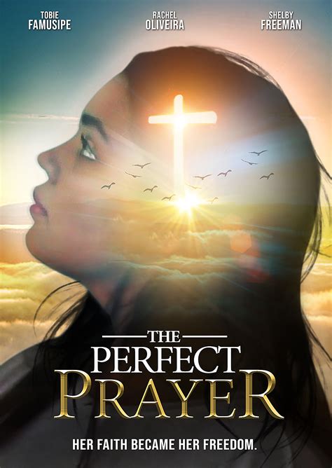 The Perfect Prayer: A Faith Based Film (2018)