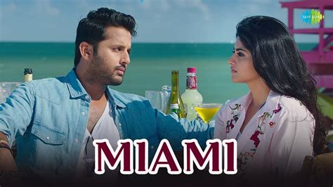 Miami - Video Song | Chal Mohan Ranga | Nithiin | Megha Akash | Krishna ...