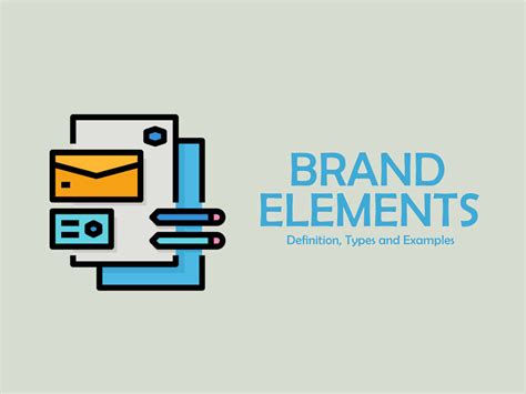 Brand Elements - Definition, Types, Examples & Selection Criteria