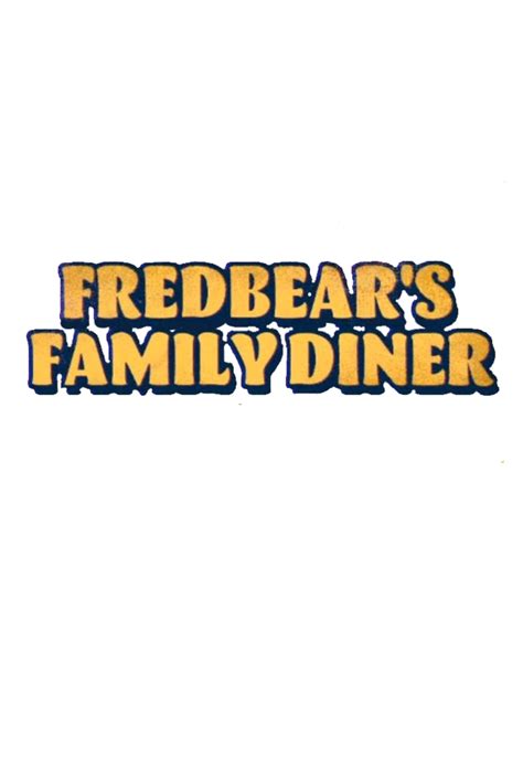 Transparent Fredbear's Family Diner Logo from Security Breach : r ...