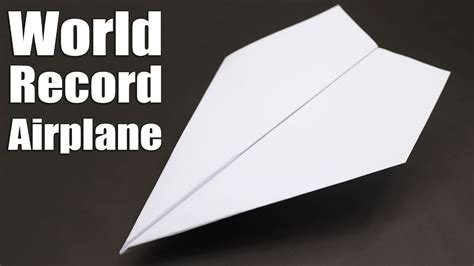 How to Fold the World Record Paper Airplane - Easy Paper Plane that FLY FAR - YouTube