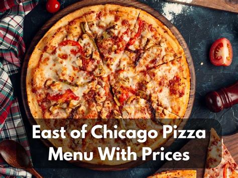 East of Chicago Pizza Menu With Prices 2023 - Modern Art Catering