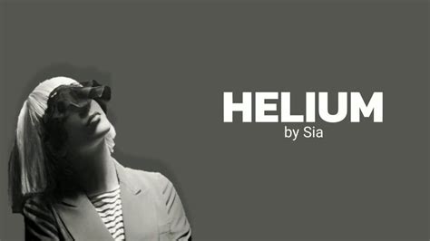 helium by sia lyrics - YouTube