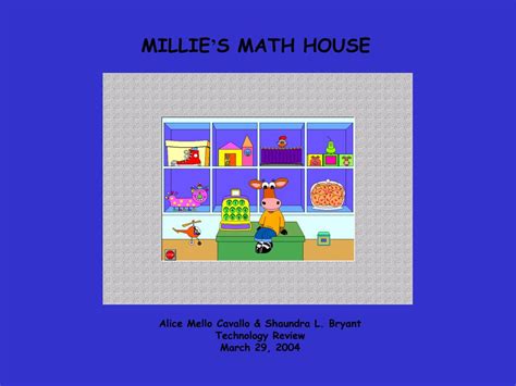 PPT - MILLIE ’ S MATH HOUSE PowerPoint Presentation - ID:307824