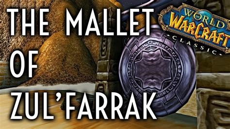 WoW Classic Guide - The Mallet of Zul'Farrak - YouTube