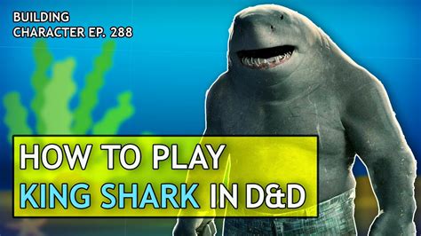 How to Play King Shark in Dungeons & Dragons (DC Comics Build for D&D ...