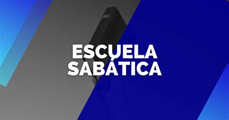 Escuela Sabática - Iglesia Adventista del Séptimo Día Hatillo