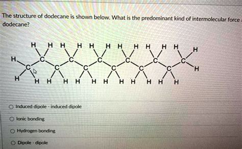 SOLVED: The structure of dodecane is shown below: What is the ...