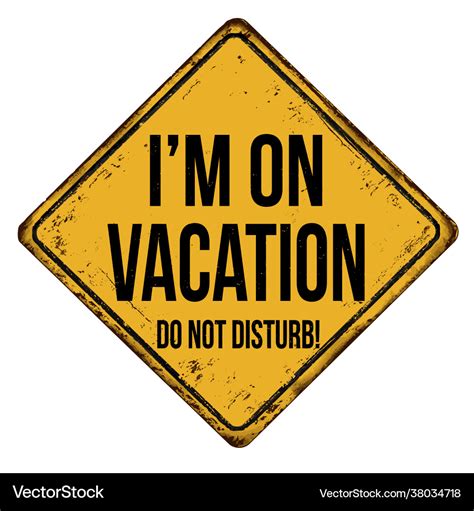 Im on vacation vintage rusty metal sign Royalty Free Vector