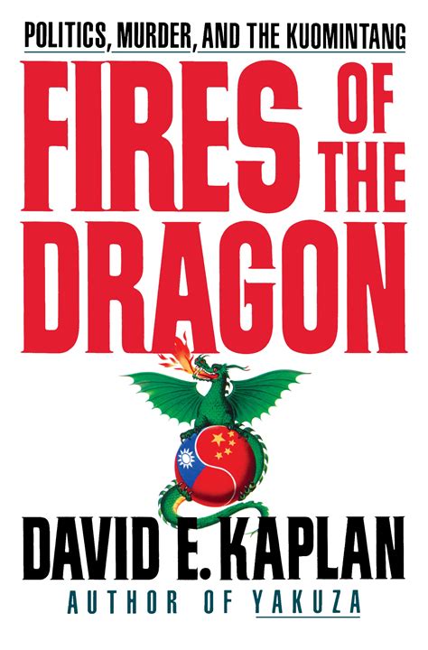 Fires of the Dragon | Book by David E. Kaplan | Official Publisher Page | Simon & Schuster