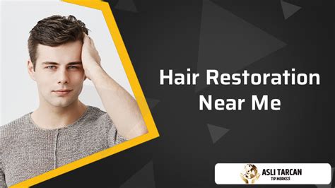 Hair Restoration Near Me | Asli Tarcan Clinic