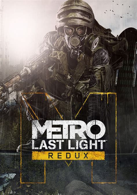 Metro Last Light Redux | Metro Wiki | Fandom