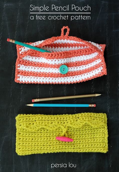 Simple Crochet Pencil Pouch - Free Crochet Pattern - Persia Lou