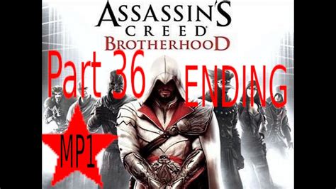 Assassin's Creed BROTHERHOOD gameplay Part 36 ( ENDING) - YouTube