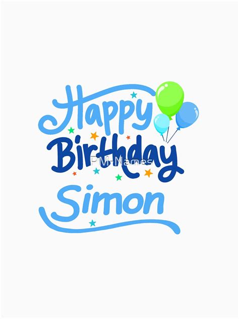 "Happy Birthday Simon" Classic T-Shirt by PM-Names | Redbubble