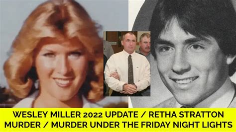 Wesley Miller 2022 Update / Murder of Retha Stratton / Murder Under The ...