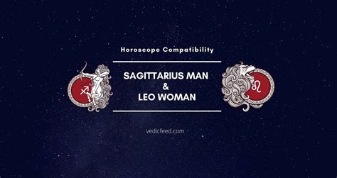 Sagittarius Man and Leo Woman Compatibility