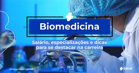 Tudo sobre a área de Biomedicina: salários, especializações mais ...