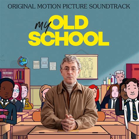 ‎My Old School (Original Motion Picture Soundtrack) by Lulu, Alan Cumming, Blue Rose Code ...