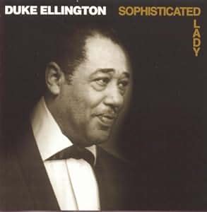 Duke Ellington - Sophisticated Lady - Amazon.com Music