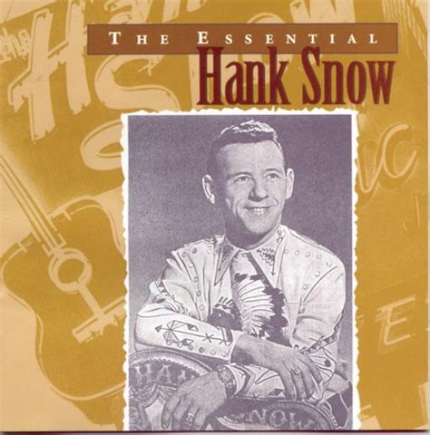 The Essential Hank Snow Album Cover by Hank Snow