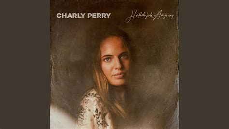 Charly Perry - Hallelujah Anyway Chords - Chordify