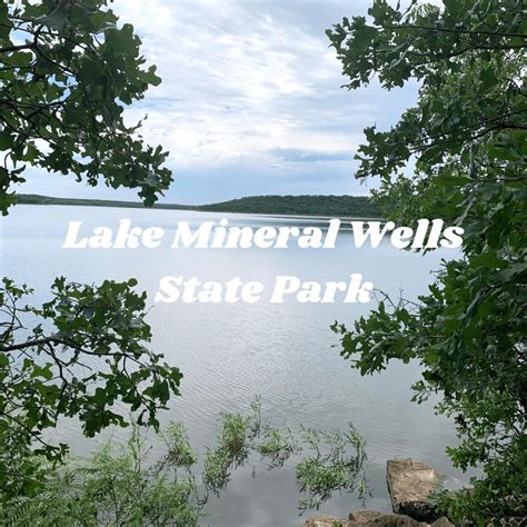 Lake Mineral Wells State Park – Consider the Wonders