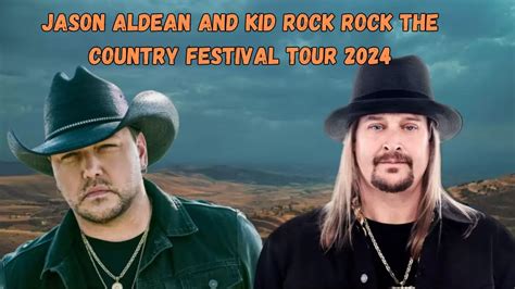 Kid Rock And Jason Aldean Tour 2024 Tickets - Moll Sydney