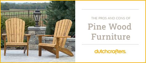 Pine Wood Furniture Pros And Cons | Psoriasisguru.com