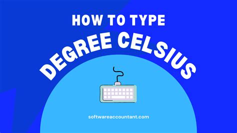 How to Type Degree Celsius In Word, Windows, & Mac (On Keyboard) - Software Accountant