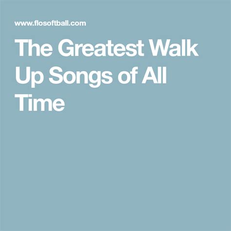 The Greatest Walk Up Songs of All Time | Songs, Great walks, All about time