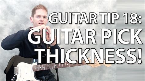 Guitar tip 18 - Guitar pick thickness - YouTube