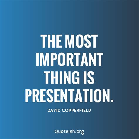 15+ Presentation Quotes - QUOTEISH