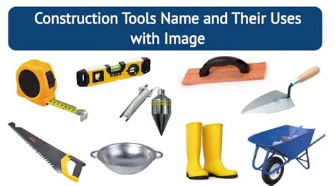 Construction Tools | 75 Construction Tools Name | Civil Engineering Tools | Construction Tools ...